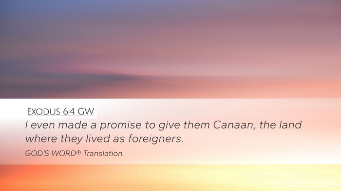 Exodus 6:4 GW Desktop Wallpaper - I even made a promise to give them Canaan, the - Desktop Bible Verse Wallpaper