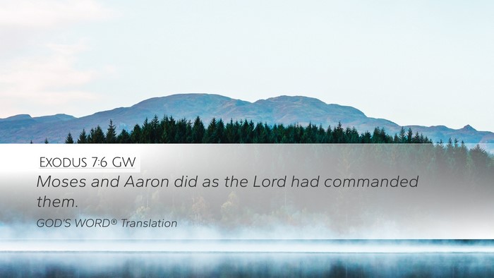 Exodus 7:6 GW Desktop Wallpaper - Moses and Aaron did as the Lord had commanded - Desktop Bible Verse Wallpaper
