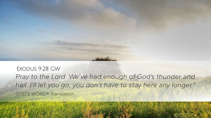 Exodus 9:28 GW Bible Verse Image