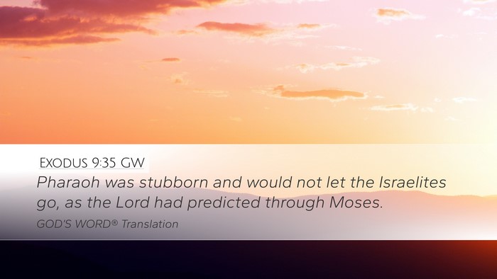 Exodus 9:35 GW Bible Verse Image