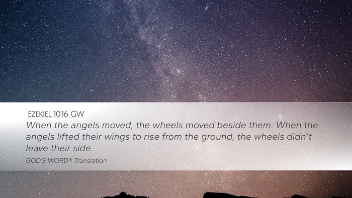 Ezekiel 10:16 GW Bible Verse Image