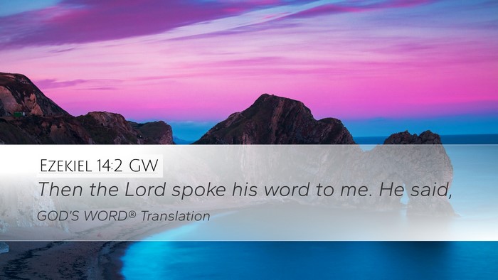 Ezekiel 14:2 GW Bible Verse Image