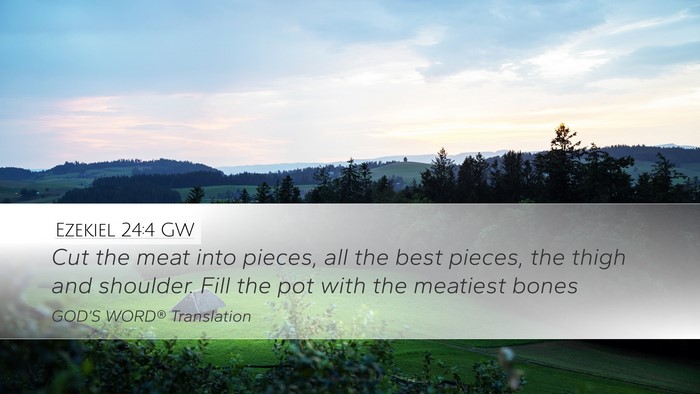Ezekiel 24:4 GW Bible Verse Image
