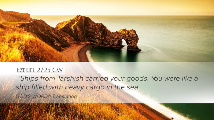 Ezekiel 27:25 GW Bible Verse Image