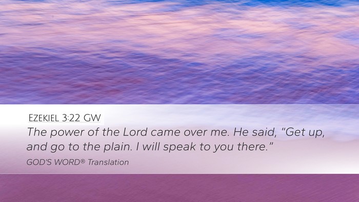 Ezekiel 3:22 GW Bible Verse Image