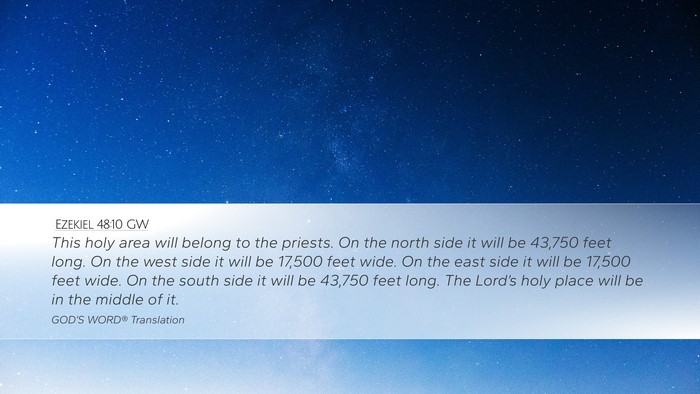 Ezekiel 48:10 GW Desktop Wallpaper - This holy area will belong to the priests. On the - Desktop Bible Verse Wallpaper