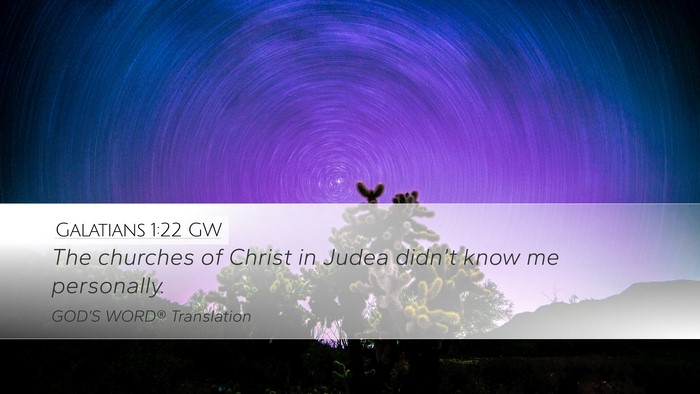 Galatians 1:22 GW Bible Verse Image