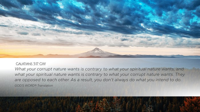 Galatians 5:17 GW Bible Verse Image