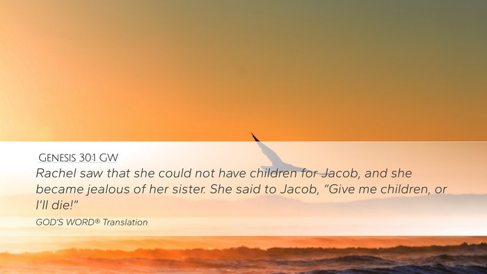 Genesis 30:1 GW Desktop Wallpaper - Rachel saw that she could not have children for - Desktop Bible Verse Wallpaper