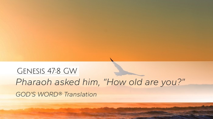 Genesis 47:8 GW Bible Verse Image