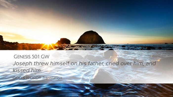 Genesis 50:1 GW Desktop Wallpaper - Joseph threw himself on his father, cried over - Desktop Bible Verse Wallpaper