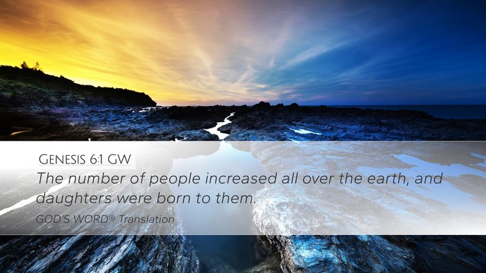 Genesis 6:1 GW Desktop Wallpaper - The number of people increased all over the - Desktop Bible Verse Wallpaper