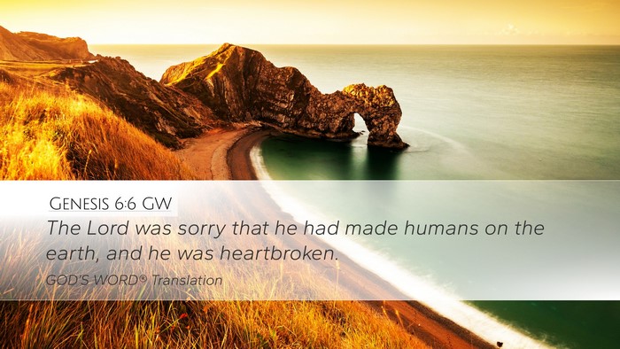 Genesis 6:6 GW Bible Verse Image