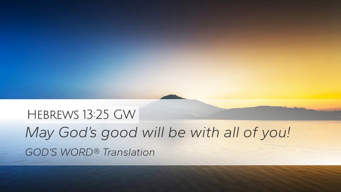 Hebrews 13:25 GW Bible Verse Image