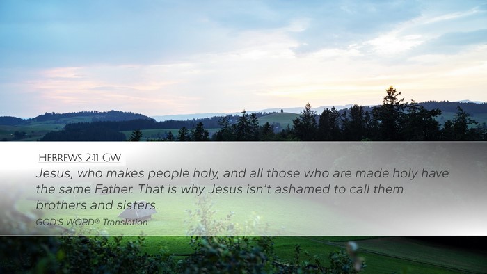 Hebrews 2:11 GW Bible Verse Image