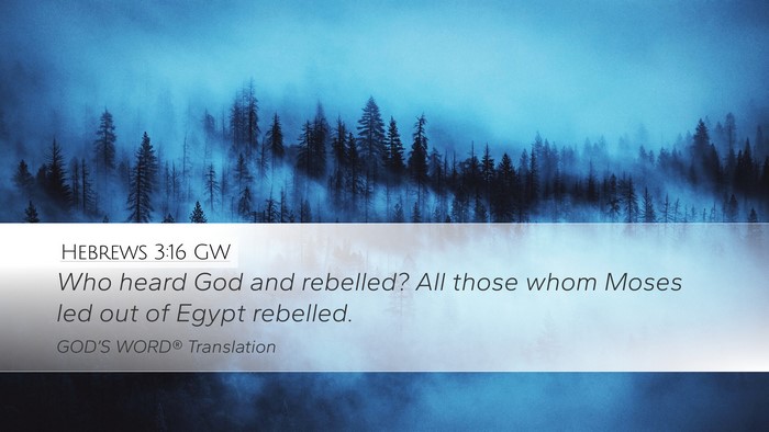 Hebrews 3:16 GW Bible Verse Image