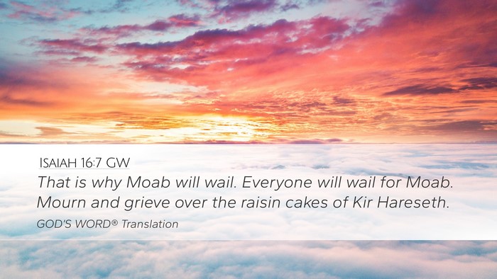 Isaiah 16:7 GW Bible Verse Image