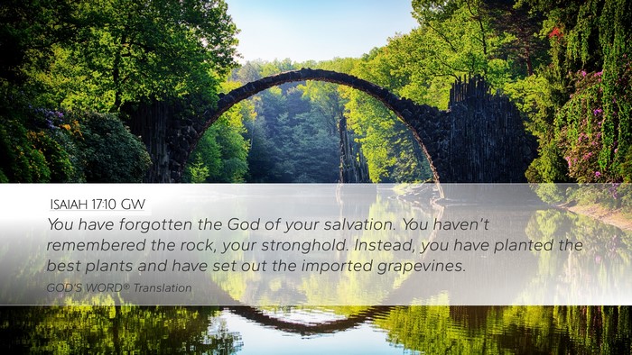 Isaiah 17:10 GW Bible Verse Image