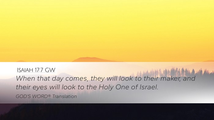 Isaiah 17:7 GW Bible Verse Image