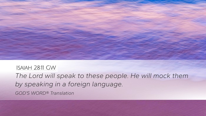 Isaiah 28:11 GW Bible Verse Image