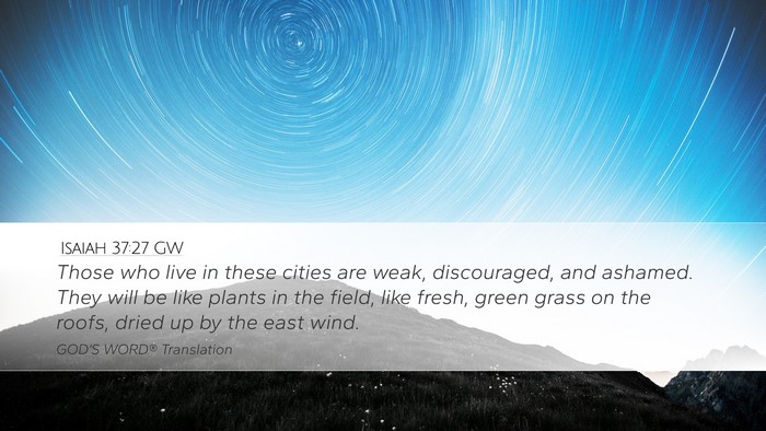 Isaiah 37:27 GW Bible Verse Image