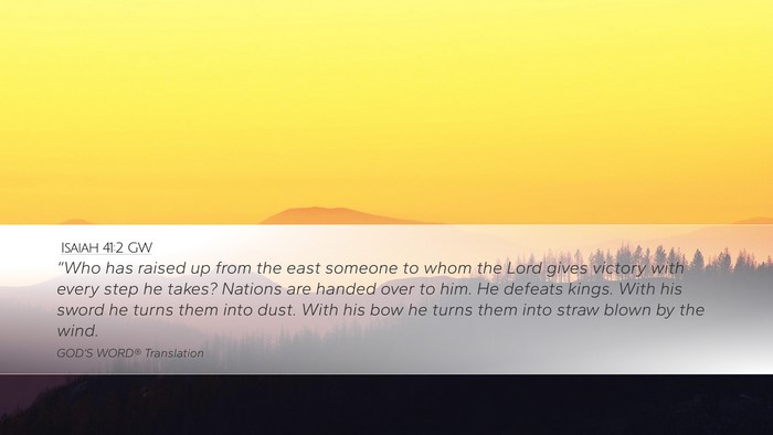 Isaiah 41:2 GW Bible Verse Image
