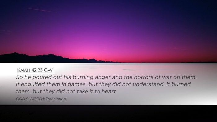 Isaiah 42:25 GW Bible Verse Image
