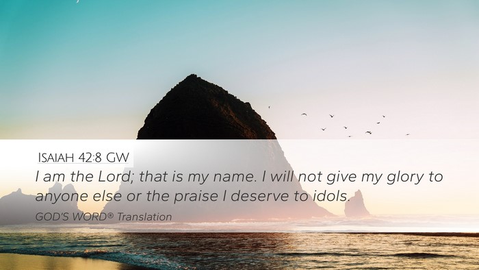 Isaiah 42:8 GW Bible Verse Image