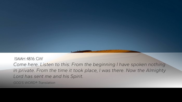 Isaiah 48:16 GW Bible Verse Image