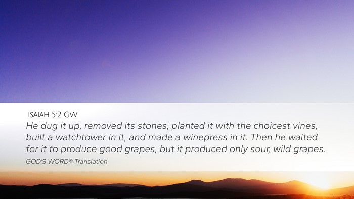 Isaiah 5:2 GW Bible Verse Image