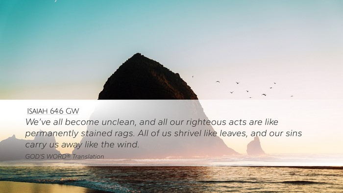 Isaiah 64:6 GW Bible Verse Image