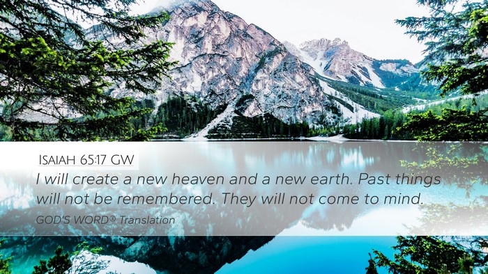 Isaiah 65:17 GW Bible Verse Image