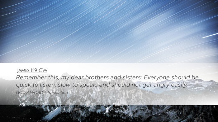 James 1:19 GW Bible Verse Image
