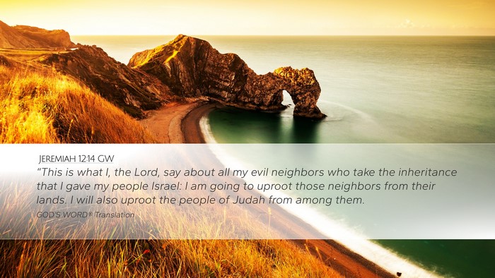 Jeremiah 12:14 GW Bible Verse Image