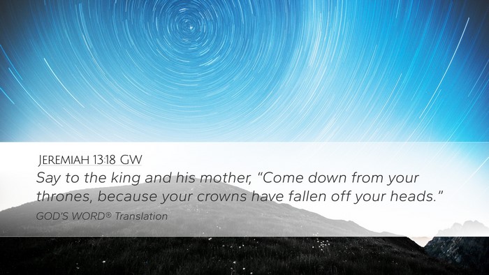 Jeremiah 13:18 GW Bible Verse Image
