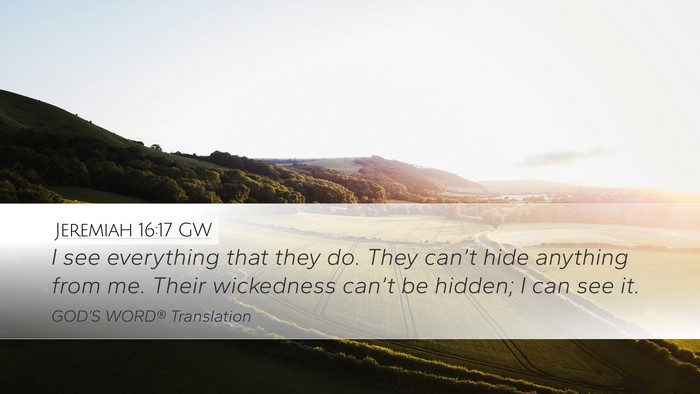 Jeremiah 16:17 GW Bible Verse Image