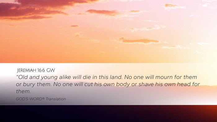 Jeremiah 16:6 GW Bible Verse Image