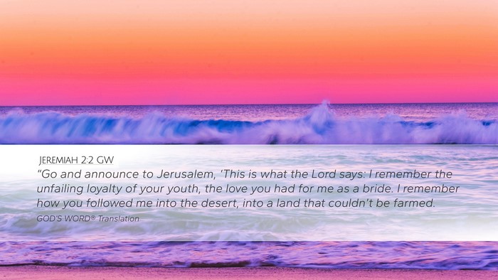 Jeremiah 2:2 GW Desktop Wallpaper - “Go and announce to Jerusalem, ‘This is what - Desktop Bible Verse Wallpaper