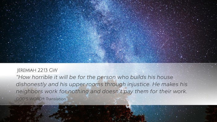 Jeremiah 22:13 GW Bible Verse Image