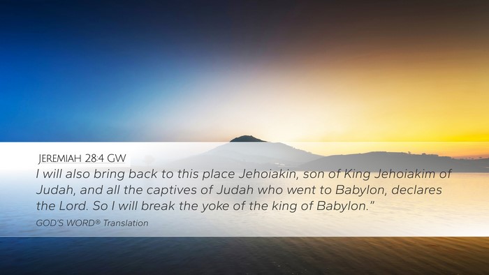 Jeremiah 28:4 GW Bible Verse Image