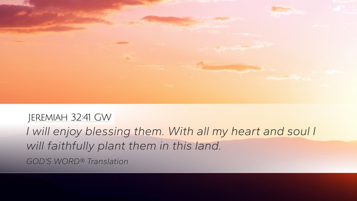 Jeremiah 32:41 GW Bible Verse Image