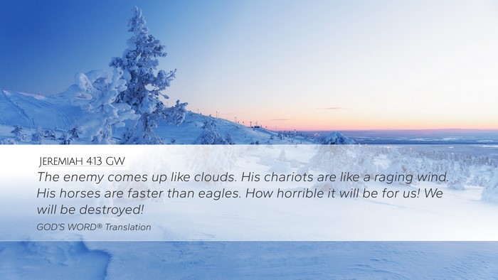 Jeremiah 4:13 GW Desktop Wallpaper - The enemy comes up like clouds. His chariots are - Desktop Bible Verse Wallpaper