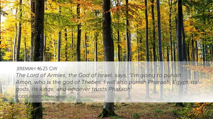 Jeremiah 46:25 GW Bible Verse Image