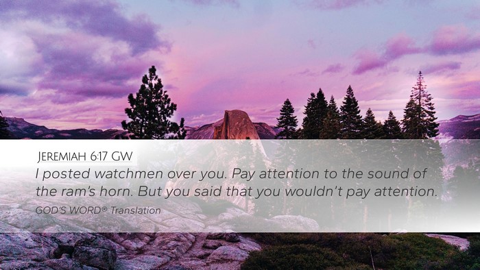Jeremiah 6:17 GW Bible Verse Image