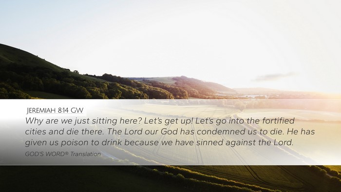 Jeremiah 8:14 GW Bible Verse Image