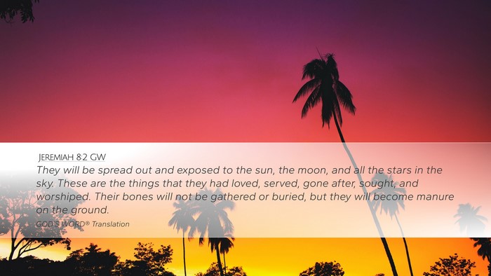 Jeremiah 8:2 GW Bible Verse Image
