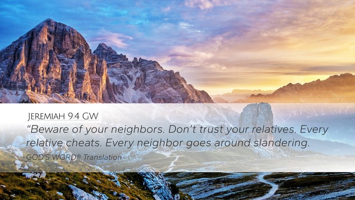 Jeremiah 9:4 GW Bible Verse Image