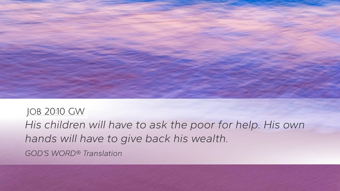Job 20:10 GW Bible Verse Image