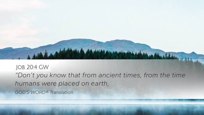 Job 20:4 GW Bible Verse Image