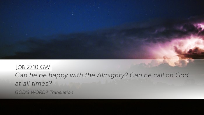 Job 27:10 GW Bible Verse Image